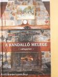 A kandalló melege
