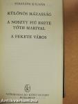 Különös házasság/A Noszty fiú esete Tóth Marival/A fekete város