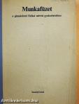 Munkafüzet a gimnáziumi fizikai mérési gyakorlatokhoz