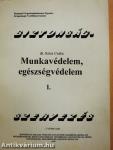 Munkavédelem, egészségvédelem I-II.