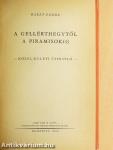 A Gellérthegytől a Piramisokig