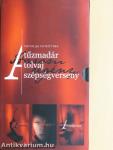 A tűzmadár/A tolvaj/A szépségverseny