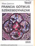 Francia gótikus székesegyházak