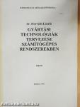 Gyártási technológiák tervezése számítógépes rendszerekben