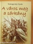 A város meg a sárkány