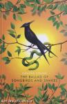 The Ballad of Songbirds and Snakes - Deluxe edition (Hunger Games Series, Book 4)