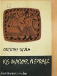 Kis magyar néprajz