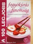 A 100 legjobb fogyókúrás finomság