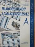 Feladatgyűjtemény a táblázatkezeléshez A