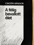 A félig bevallott élet