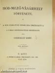 Hód-mező-vásárhely története IV.