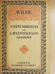 A szent kurtizán vagy a drágaköves asszony/A jelentéktelen asszony