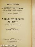 A szent kurtizán vagy a drágaköves asszony/A jelentéktelen asszony