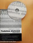 Tudatos életmód - CD-vel