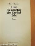 Und sie nannten das Dunkel licht