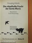 Die rätselhafte Fracht der Santa Maria