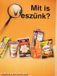 Mit is veszünk?