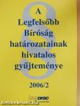 A Legfelsőbb Bíróság határozatainak hivatalos gyűjteménye 2006/2.
