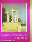 Századunk reménycsillaga Fatima