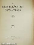 A Désy-Lukács-per okmánytára