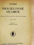 Bragelonne Vicomte I-VI.