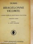 Bragelonne Vicomte I-VI.