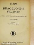 Bragelonne Vicomte I-VI.