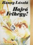 Hajrá Felhegy!