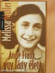 Anne Frank, egy lány élete