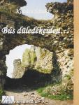 Bús düledékeiden... (dedikált példány)