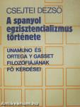 A spanyol egzisztencializmus története (dedikált példány)