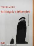 Boldogok a félkezűek (dedikált példány)