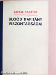 Blood kapitány viszontagságai