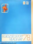 Egészségügyi Világnap '78