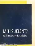 Mit is jelent?