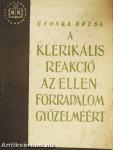 A klerikális reakció az ellenforradalom győzelméért