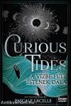 Curious Tides - A Vízbe Fúlt Istenek Dala