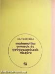 Matematika orvosok és gyógyszerészek részére