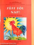 Süss föl nap!