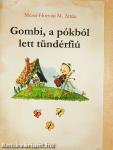 Gombi, a pókból lett tündérfiú