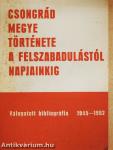 Csongrád megye története a felszabadulástól napjainkig