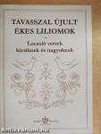 Tavasszal újult ékes liliomok