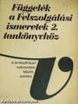 Függelék a Felszolgálási ismeretek 2. tankönyvhöz