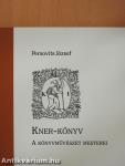 Kner-könyv (dedikált példány)