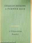 A Pickwick Klub I-II.