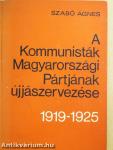 A Kommunisták Magyarországi Pártjának újjászervezése