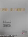 Espanol sin fronteras 1. - Nivel Elemental - Libro del Alumno/Cuaderno de ejercicios