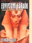 Egyiptomi fáraók titokzatos élete