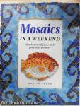 Mosaics in a Weekend