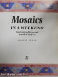 Mosaics in a Weekend